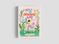 A Delicious Life
